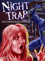 Night Trap  25th Anniversary Edition
